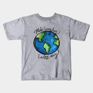 Earth Day Every Day Kids T-Shirt